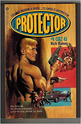 Cult 45 (Protector) (9780523421568) by Rainey, Rich