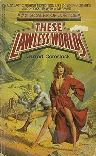 These Lawless Worlds ( Scales of Justice # 2 )