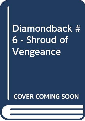 9780523422022: Shroud of Vengeance (Diamondback No 6)