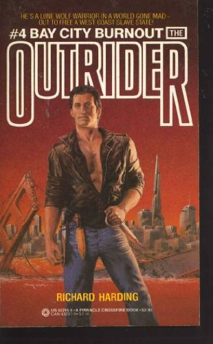 Beispielbild fr Outrider, Number 4: Bay City Burnout zum Verkauf von Lowry's Books