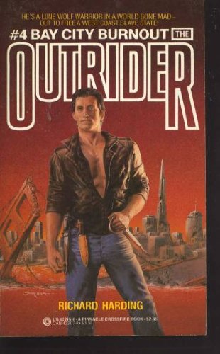 Stock image for Outrider, Number 4: Bay City Burnout for sale by Lowry's Books