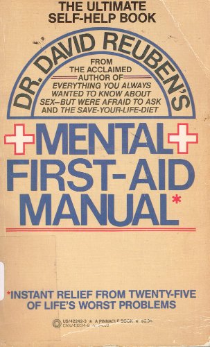 Dr. David Reuben's Mental First-Aid Manual (9780523422428) by Reuben, David R.