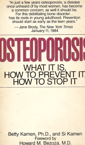 Imagen de archivo de Osteoporosis: What It Is, How to Prevent It, How to Stop It a la venta por HPB-Diamond