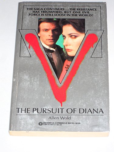 Stock image for "V" THE SERIES; 4 VOL.'S-(1)-THE PURSUIT OF DIANA,(2)-EAST COAST CRISIS, (3)-THE ALIEN SWORDMASTER, (4)-THE TEXAS RUN for sale by William L. Horsnell