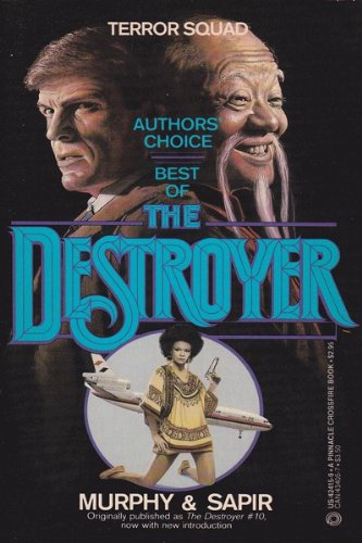 The Destroyer : Terror Squad . Authors` Choice : Best of The Destroyer.