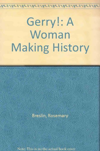 Beispielbild fr Gerry! : A Woman Making History zum Verkauf von Better World Books