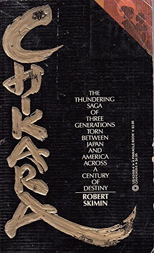 Beispielbild fr Chikara!: A Sweeping Novel of Japan and America from 1907 to 1983 zum Verkauf von SecondSale