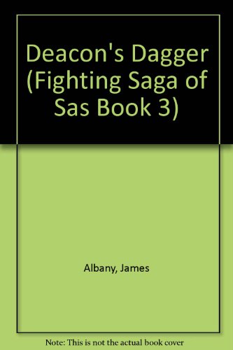 Stock image for Deacon's Dagger (Fighting Saga of Sas Book 3) for sale by HPB-Diamond