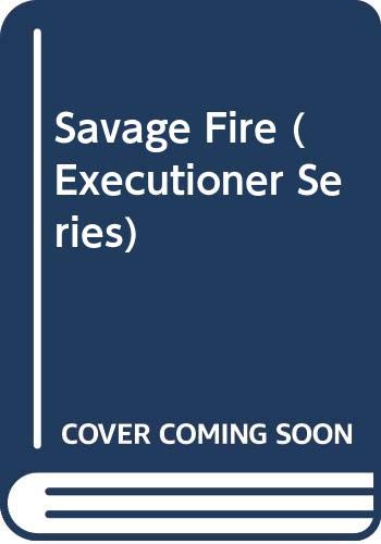 Savage Fire (Executioner Series) (9780523425443) by Pendleton, Don