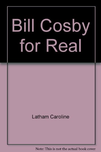 Bill Cosby for Real (9780523426631) by Latham, Caroline