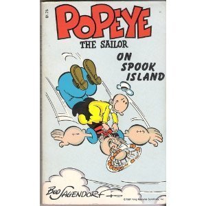 Stock image for POPEYE THE SAILOR ON SPOOK ISLAND. (Authorized Edition) Collected Classic Newspaper Comics Strips by Bud Sagendorf; for sale by Comic World