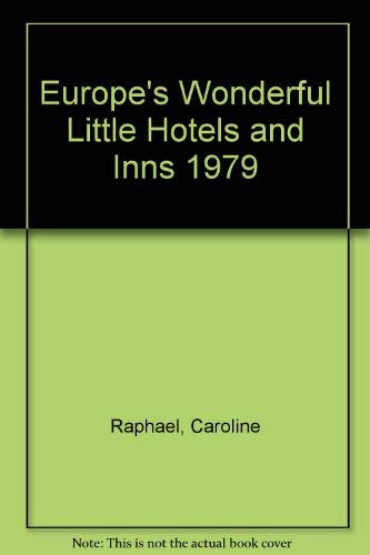 Imagen de archivo de Europe's Wonderful Little Hotels & Inns : 1979-1980 a la venta por Top Notch Books