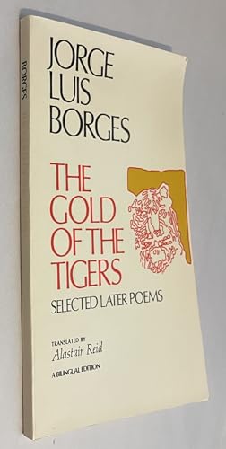 Stock image for The Gold of the Tigers: Selected Later Poems for sale by Books Unplugged