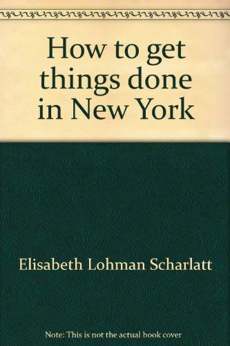 Beispielbild fr How to get things done in New York, zum Verkauf von Robinson Street Books, IOBA