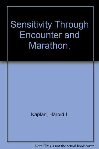 Sensitivity Through Encounter and Marathon. (9780525039730) by [???]