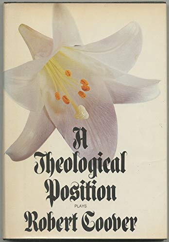 Stock image for A Theological Position : Plays for sale by Better World Books