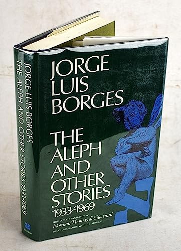 9780525051541: The Aleph and Other Stories, 1933-1969: Together with Commentaries and an Autobiographical Essay