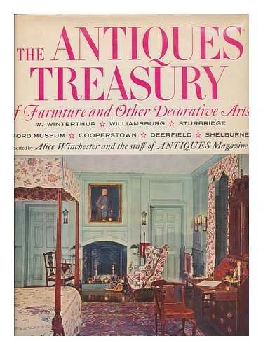 Stock image for The Antiques Treasury of Furniture and Other Decorative Arts in Winterthur, Williamsburg, Sturbridge, Ford Museum, Cooperstown, Deerfield, Shelburnes for sale by Better World Books