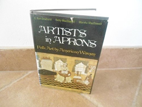 Stock image for Artists in Aprons : Folk Art by American Women for sale by Better World Books