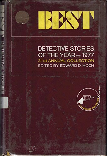 Beispielbild fr Best Detective Stories of the Year, 1977 : 31st Annual Collection zum Verkauf von Better World Books