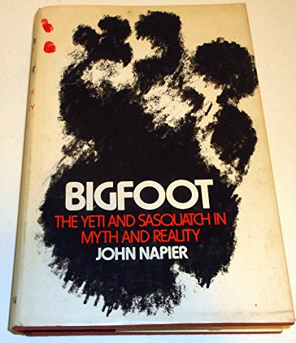 9780525066583: Bigfoot; The Yeti and Sasquatch in Myth and Reality