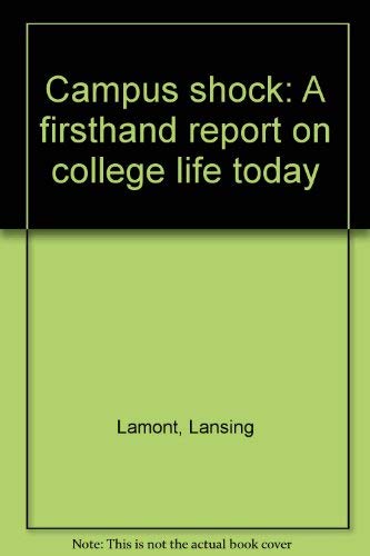 9780525073093: Campus shock: A firsthand report on college life today