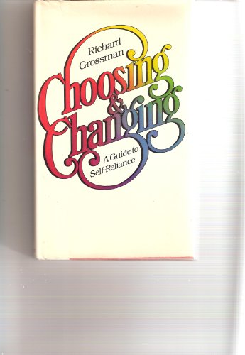 9780525079408: Choosing & changing: A guide to self-reliance