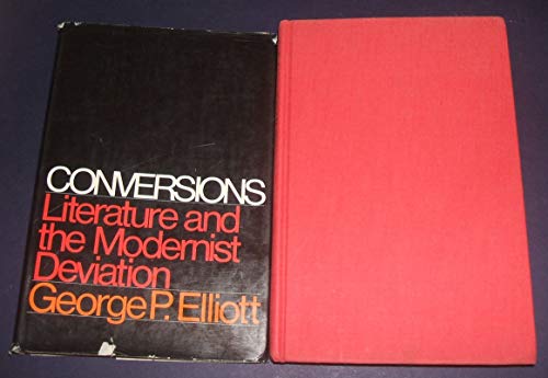 Imagen de archivo de Conversions: Literature And the Modernist Deviation a la venta por HPB-Ruby