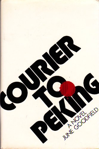 Imagen de archivo de Courier to Peking a la venta por Wonder Book