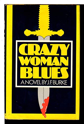 Stock image for Crazy Woman Blues: A Novel for sale by Wonder Book