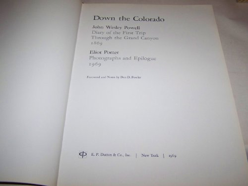 Imagen de archivo de Down the Colorado: John Wesley Powell Diary of the First Trip Through the Grand Canyon 1869 a la venta por Better World Books