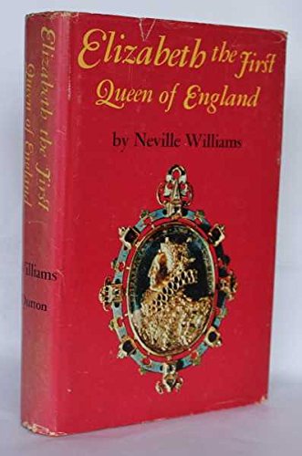 Stock image for Elizabeth the First: Queen of England for sale by ThriftBooks-Atlanta