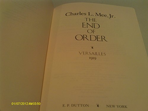 Imagen de archivo de The End of Order: Versailles 1919 a la venta por Half Price Books Inc.