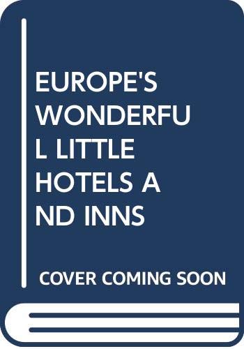 Imagen de archivo de Europe's Wonderful Little Hotels and Inns : 1979-1980 a la venta por Wonder Book