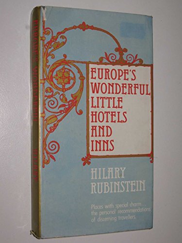 Stock image for Europe's Wonderful Little Hotels and Inns for sale by Better World Books