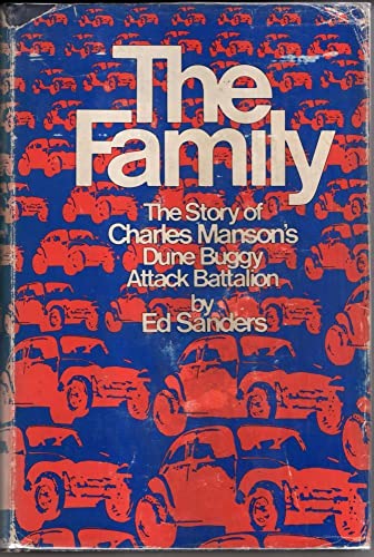 9780525103004: The Family ; the Story of Charles Mansonƒ‚‚s Dune Buggy Attack Battalion