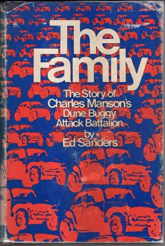 9780525103004: The Family: The Story of Charles Manson's Dune Buggy Attack Battalion