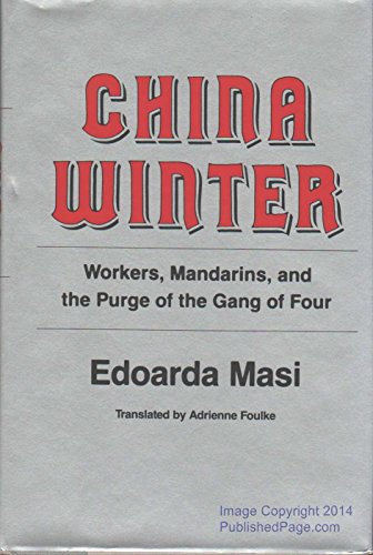 Stock image for China Winter: Workers- Mandarins- and the Purge of the Gang of Four for sale by WorldofBooks