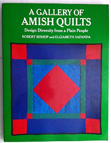9780525111337: A Gallery of Amish Quilts: Design Diversity from a Plain People
