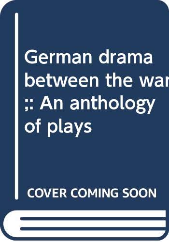 Stock image for German drama between the wars;: An anthology of plays for sale by HPB-Ruby