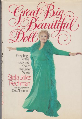 Stock image for Great big beautiful doll: Everything for the body and soul of the larger woman for sale by Wonder Book