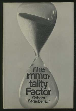The Immortality Factor.