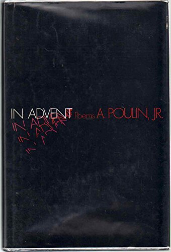 In advent;: Poems (9780525132073) by Poulin, A