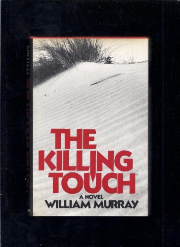 The killing touch (9780525138952) by Murray, William