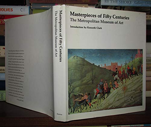 Beispielbild fr Masterpieces of Fifty Centuries: The Metropolitan Museum of Art zum Verkauf von Saucony Book Shop