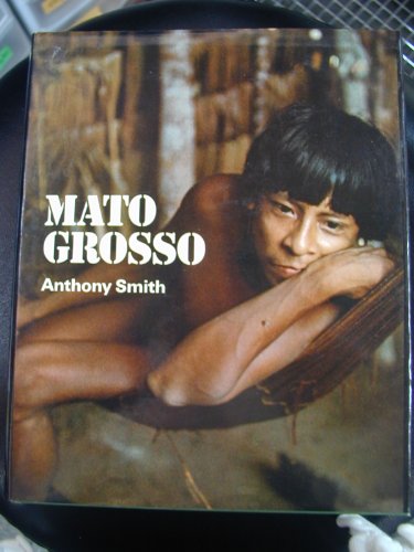 9780525154259: Mato Grosso, Last Virgin Land: An Account of the Mato Grosso, Based on the Royal Society and Royal Geographical Society Expedition to Central Brazil,