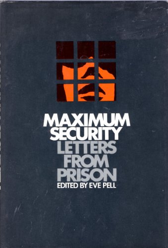 Imagen de archivo de Maximum Security: Letters from California's Prisons a la venta por Books of the Smoky Mountains