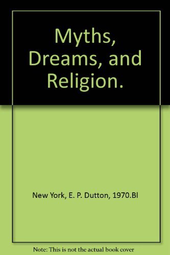 Beispielbild fr Myths, Dreams, and Religion. zum Verkauf von -OnTimeBooks-