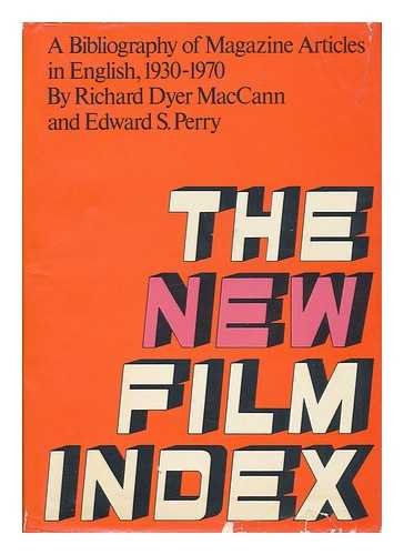 Beispielbild fr The New Film Index; A Bibliography of Magazine Articles in English 1930-1970 zum Verkauf von Jeff Stark