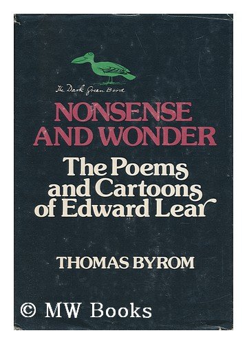 Stock image for Nonsense and Wonder: The Poems and Cartoons of Edward Lear for sale by Village Books and Music